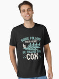 Rowing Crew Some Follow Their Heart We Follow Our Cox Essential T Shirt T Shirt Streetwear Style Hot Right Now