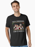 No Cheeses For Us Meeces Essential TShirt T-Shirt | Best-Selling Design | Great For Christmas Season