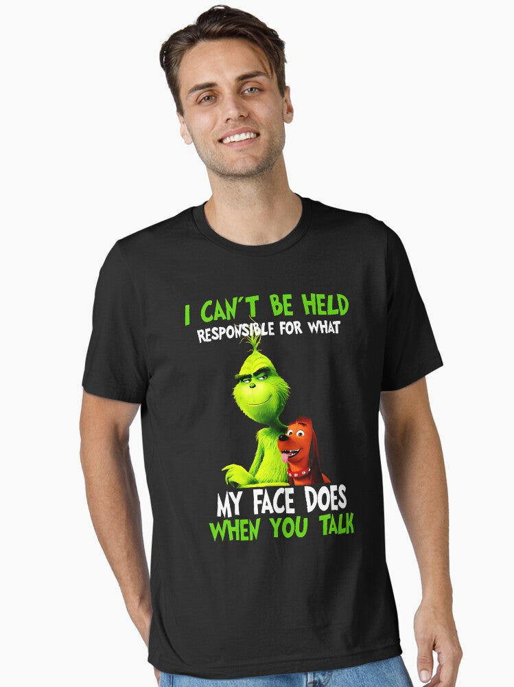 Christmas I Cant Be Held Responsibles Grinchs Face Essential T Shirt T Shirt Holiday Trending Christmas Season Pick