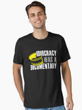 Idiocracy Was A Documentary Sarcastic Funny Saying Essential T Shirt T Shirt Comfort Fit Everyday Wear