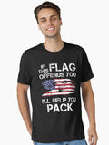 If This Flag offends You I ll Help You Pack Essential T Shirt T Shirt Viral TikTok Fan Favorite