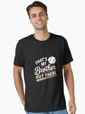 Thats My Brother Out There Sister Toddler Girl Essential T Shirt T Shirt Comfort Fit Fan Favorite