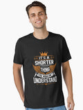 Shorter Name Shirt Shorter Things Name Gift Item Tee Essential Shirt Shorts Everyday Wear