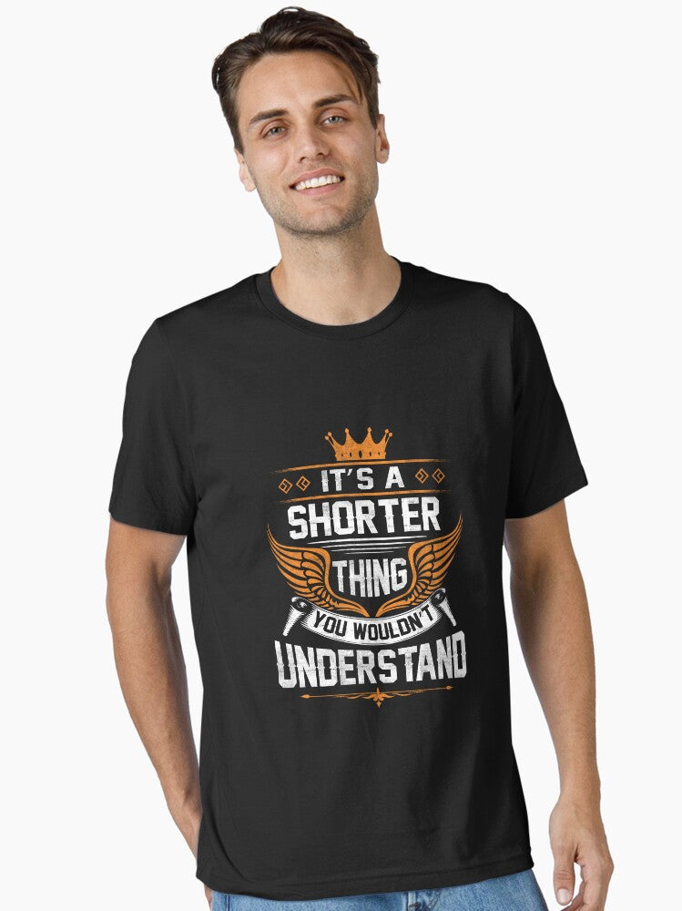 Shorter Name Shirt Shorter Things Name Gift Item Tee Essential Shirt Shorts Everyday Wear