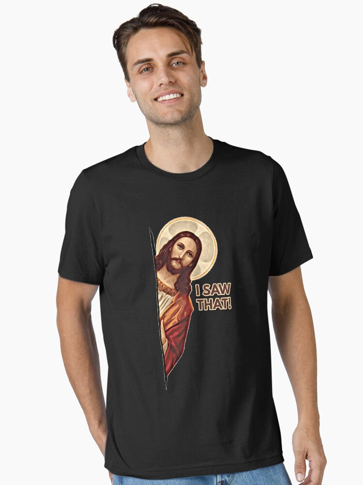 Jesus I Saw That Meme Essential Shirt T Shirt Minimal Style