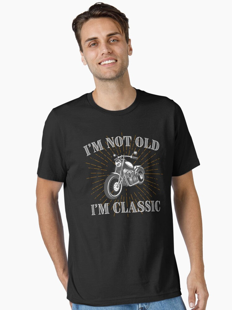 I m Not Old I m Classic Vintage Motorcycle Essential T Shirt T Shirt Trending US Fan Favorite