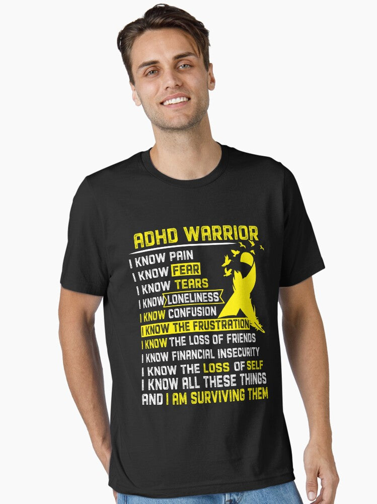 I Am ADHD Warrior, I Know All These Things and I Am Surviving Them Essential T-Shirt