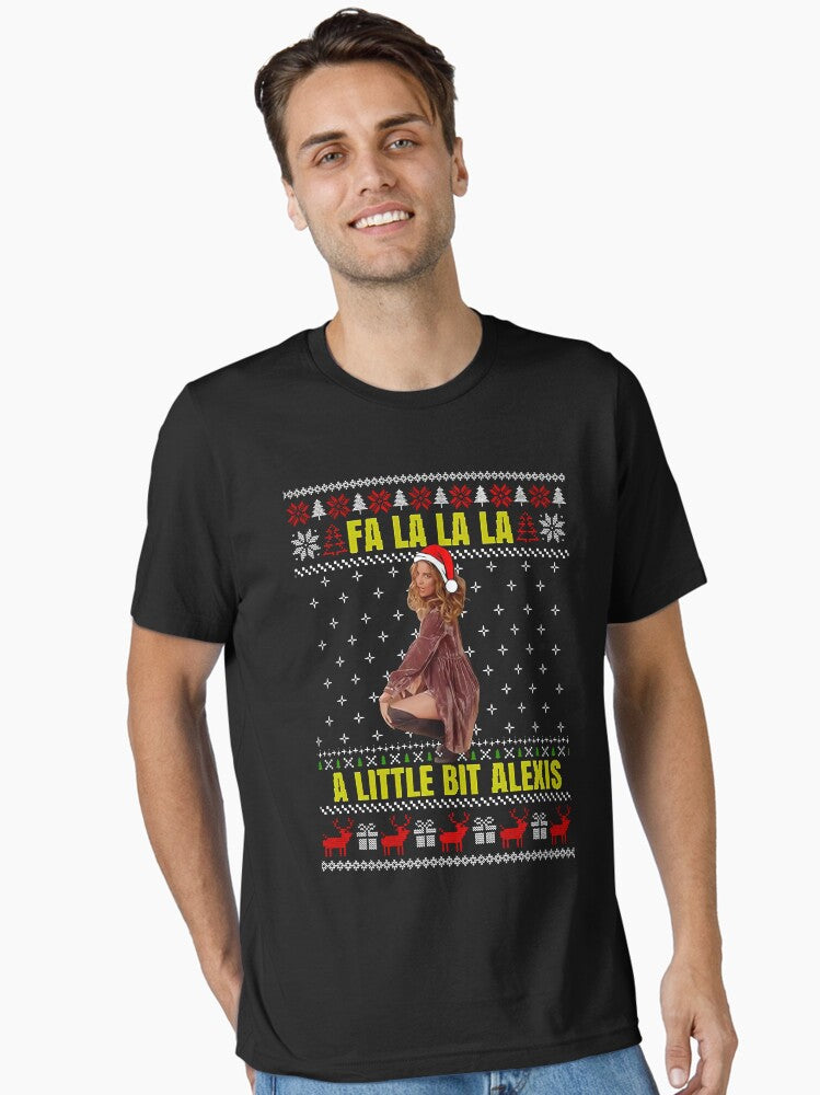 FA La La La A Little Bit Alexis Ugly Christmas Essential T-Shirt | Premium Unisex T-Shirt, Trending Graphic Tee