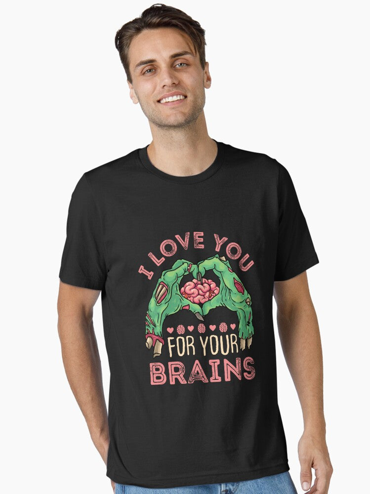 Zombie Valentine Day Funny I Love You For Your Brains Essential Shirt T Shirt Minimal Style