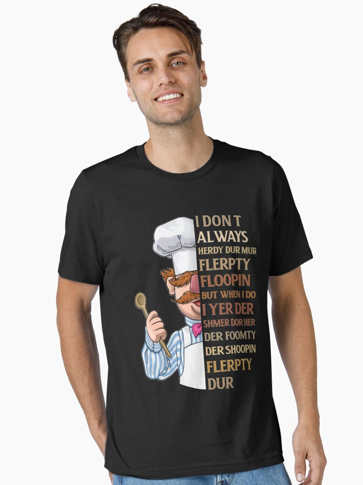 vert der ferk I dont Always Essential T-Shirt | Premium Unisex T-Shirt, Trending Graphic Tee