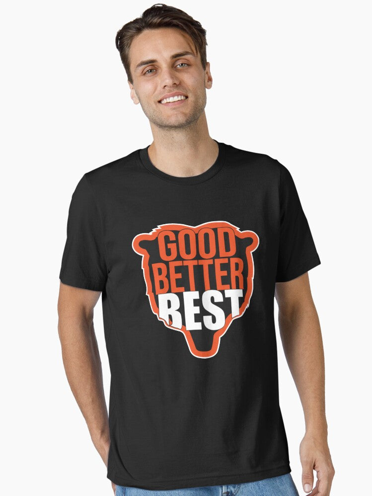 Good Better Best Essential T Shirt T Shirt Minimal Style