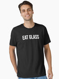 Eat Glass Essential T Shirt T Shirt Viral TikTok Fan Favorite