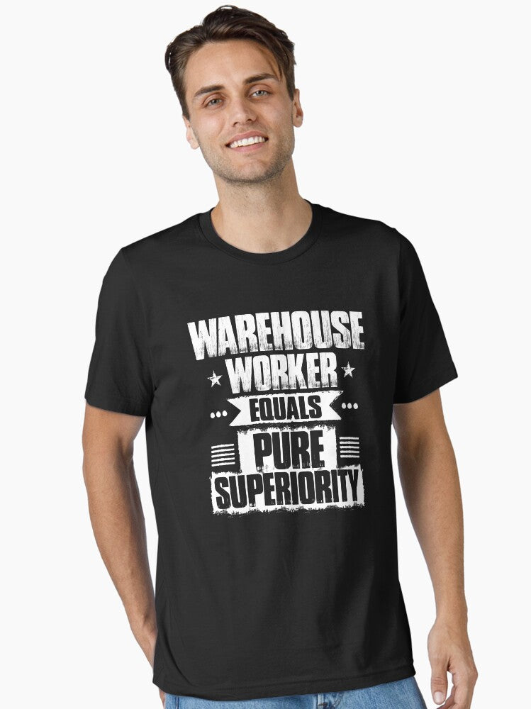 Warehouse Worker Superiority Gift Present Essential T Shirt