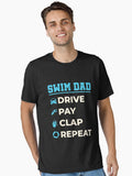 Swim Dad Drive Pay Clap Repeat Essential T Shirt T Shirt Premium Print Hot Right Now