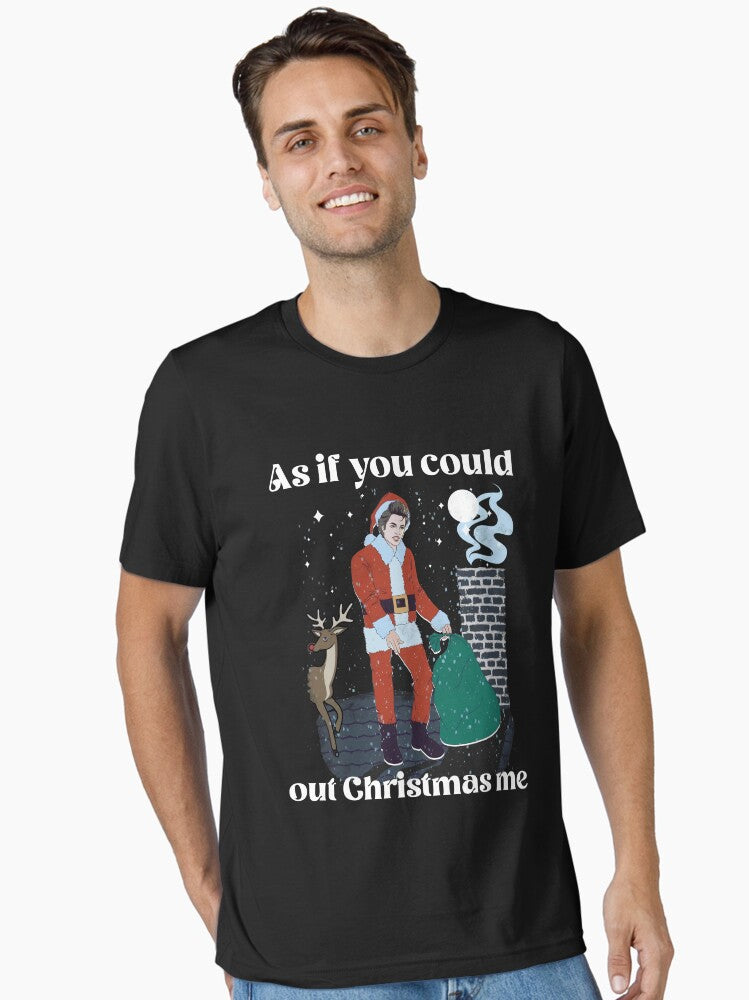 Edward Cullen As If You Could Out Christmas Me Essential T-Shirt | Premium Unisex T-Shirt, Trending Graphic Tee