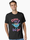 Cereal Valentines Day I Cereal Sly Love You Couples Essential Shirt T Shirt Minimal Style