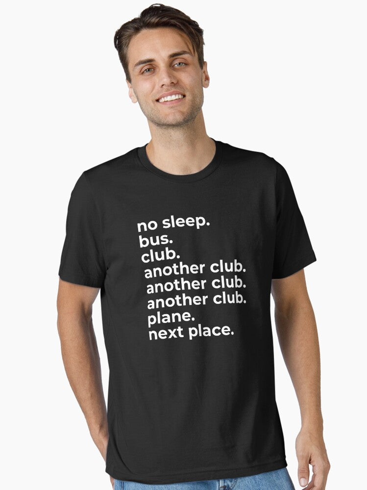 No Sleep Bus Club Another Club Plane Next Place Essential T-Shirt | Premium Unisex T-Shirt, Trending Graphic Tee