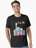 Reading Book Lovers I m Ok National Book Lovers Day Essential T Shirt T Shirt Trending 2025 Streetwear Essential
