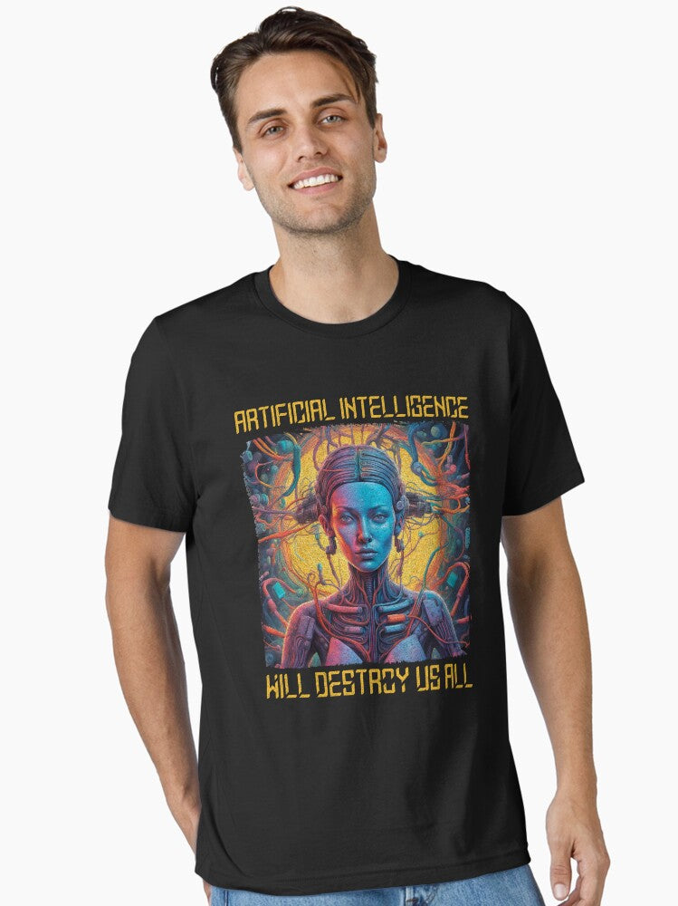 AI Will Destroy Us All - Artificial Intelligence will destroy us all Essential T-Shirt | Premium Unisex T-Shirt, Trending Graphic Tee