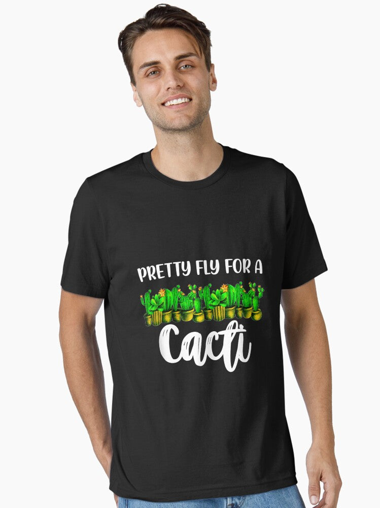 Cacti Flower Succulent Cactus Fanatics Gardener Plantaholic Essential Shirt T Shirt Everyday Wear