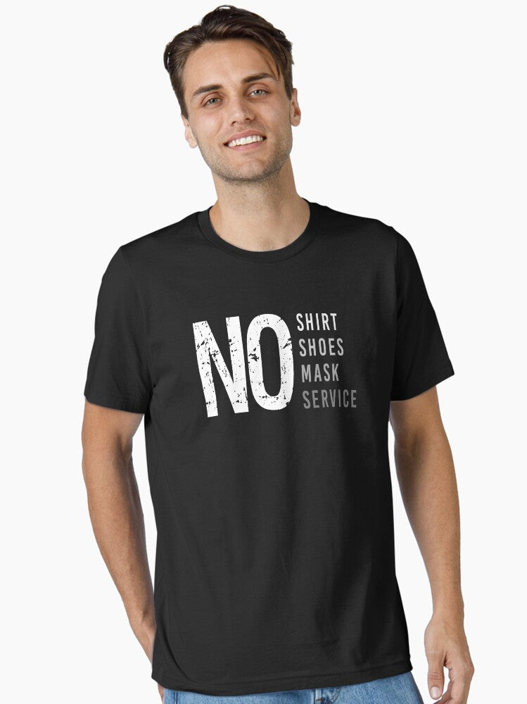 No shirt no shoes no mask no service Essential Shirt T Shirt Minimal Style