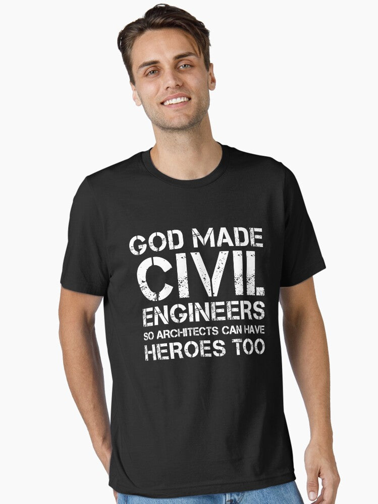 God created the civil engineer Essential T Shirt T Shirt Streetwear Style Gift Ready