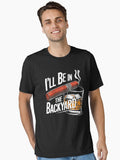Cigar Whiskey I ll Be In The Backyard BBQ Dad Funny Meme Father Day Essential Shirt T Shirt US Market