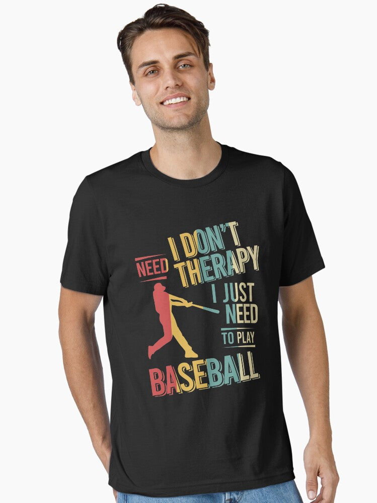 I dont need therapy i just need to play Baseball vintage Essential T Shirt T Shirt Trending US Best Seller Look