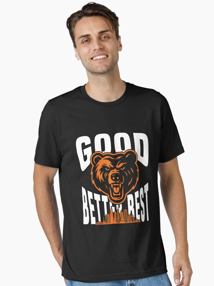 Ben Johnson Good Better Best Bear Essential T Shirt T Shirt Limited Vibe