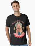 Paris Hilton Stop Being Poor Essential T Shirt T Shirt Comfort Fit Best Seller Look