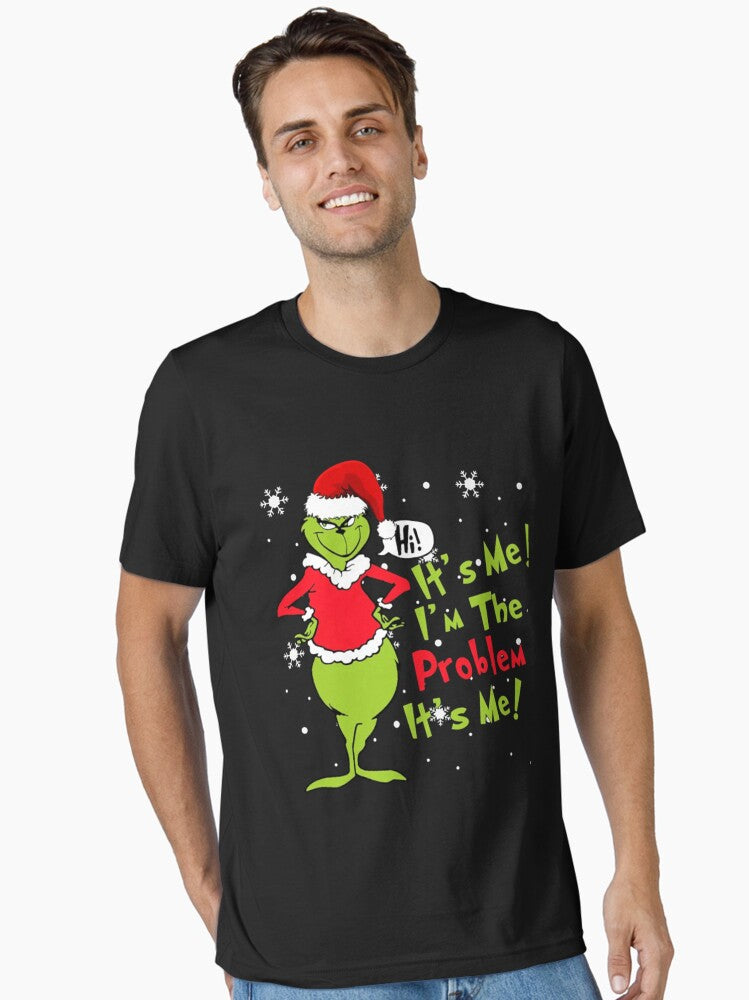 Funny Grinch Christmas Quote Its Me Im The Problem Holiday Parody Design Essential T Shirt T Shirt Holiday Trending Chri