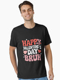 Happy Valentines Day Bruh Heart Love Valentine Essential Shirt T Shirt Premium Print