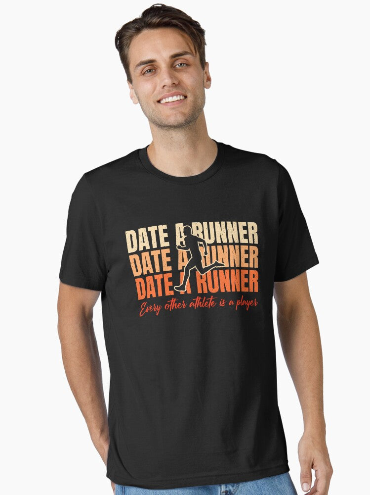 Date A Runner Every Other Athlete Is A Player Valentine s Day Essential T Shirt T Shirt Streetwear Style Everyday Wear