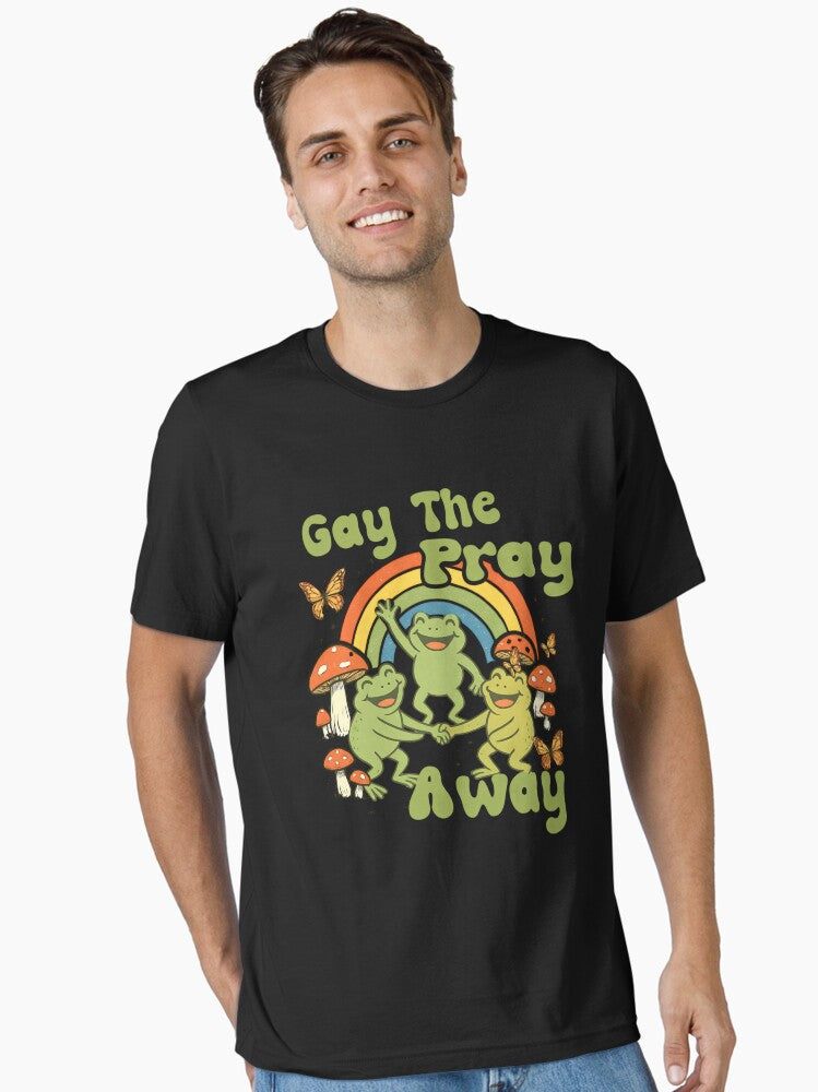 Gay The Pray Away Retro Gay Frog Funny Gay Saying Essential T Shirt T Shirt Premium Print Fan Favorite