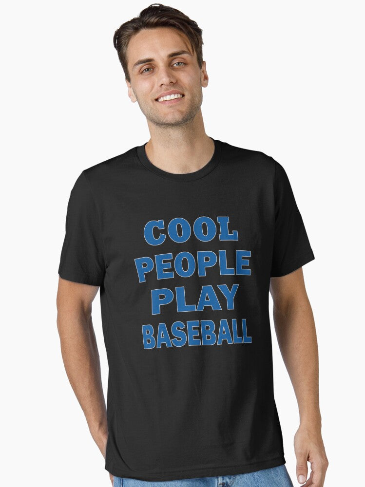 Cool People play Baseball Essential T Shirt T Shirt Premium Print Hot Right Now
