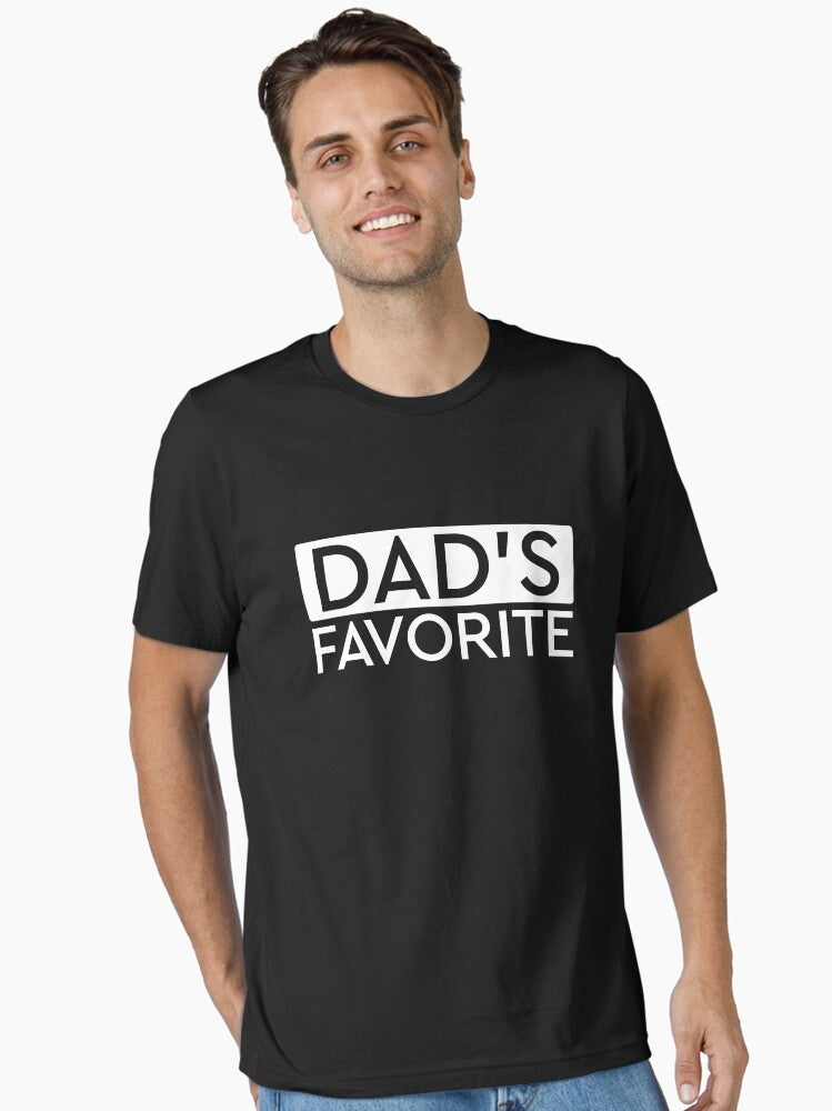 Dad Favorite Funny Father Day Dad Favorite Child Gear Essential Shirt T Shirt Gift Ready