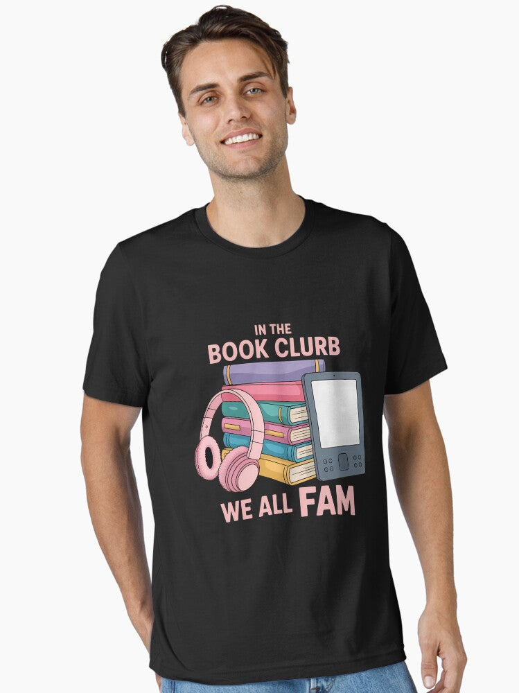 In The Book Clurb We All Fam Book Lover Bookish Essential T Shirt T Shirt Viral US Style Streetwear Essential