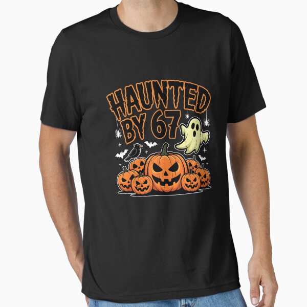 Haunted by 6 7 Halloween Essential T-Shirt for Sale by andreallustd