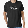 Funny Jesus Took Naps Be Like Jesus Mark  Essential T-Shirt for Sale by joandinkelSH