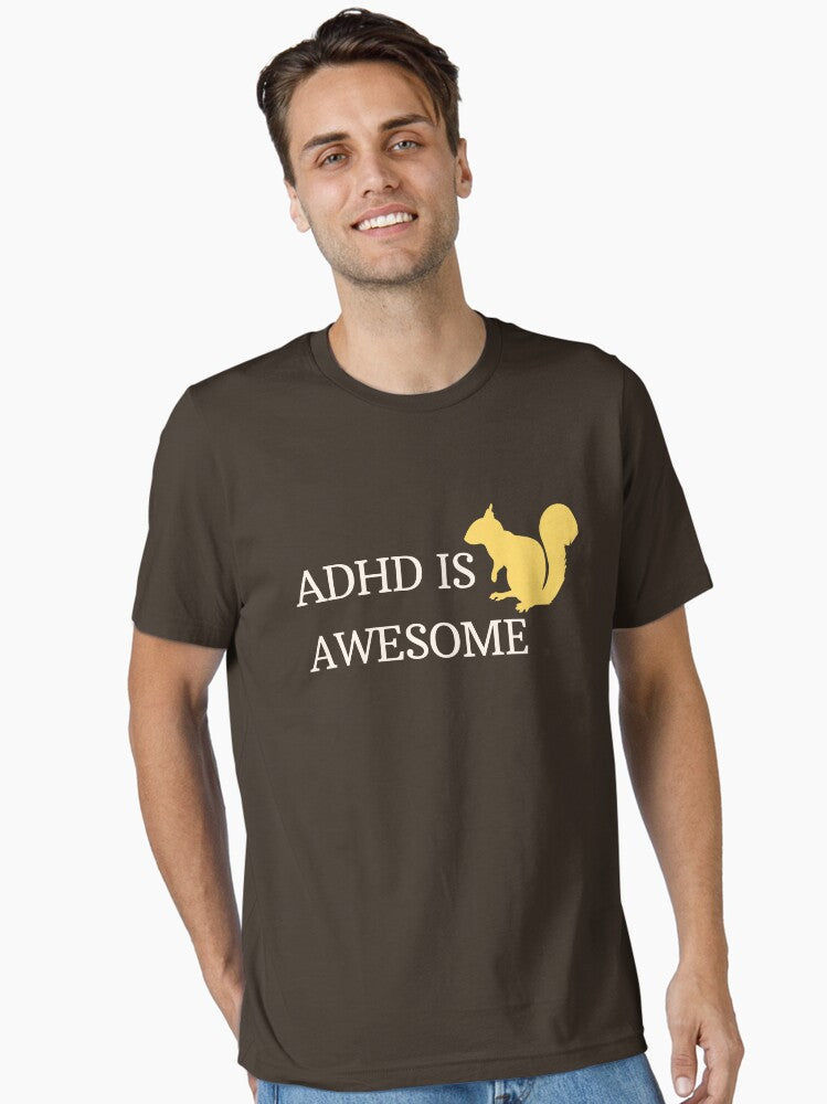 ADHD Is Awesome Squirrel Essential T-Shirt