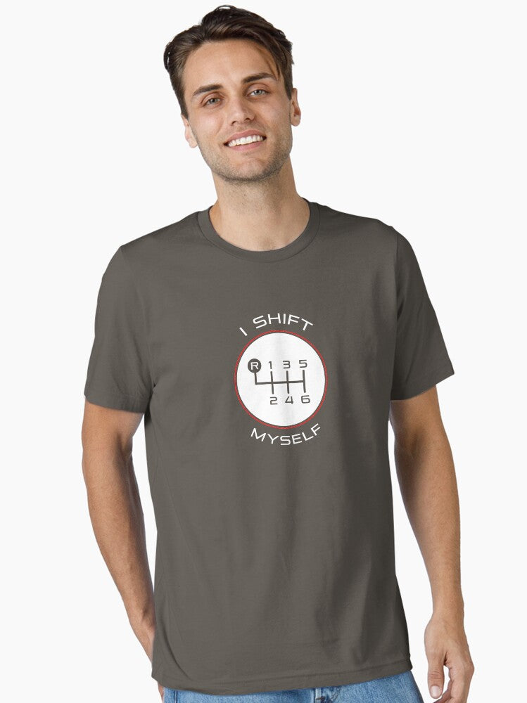 I Shift Myself Essential T Shirt T Shirt High Search Demand Hot Right Now