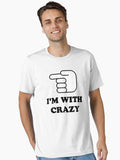 I m With Crazy Essential T Shirt T Shirt Premium Print Daily Wear