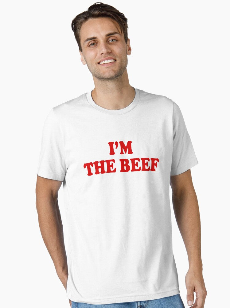 I m the beef Essential T Shirt T Shirt Streetwear Style Fan Favorite