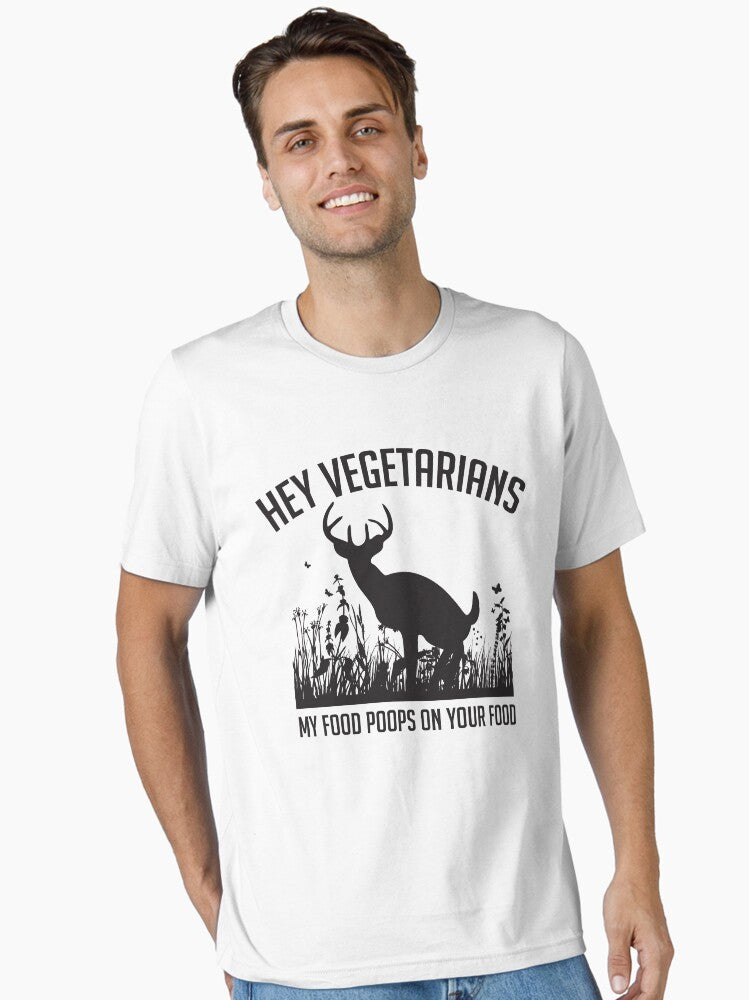 Hey Vegetarians My Food Poops On Your Food Essential T Shirt T Shirt Aesthetic Fit Hot Search US