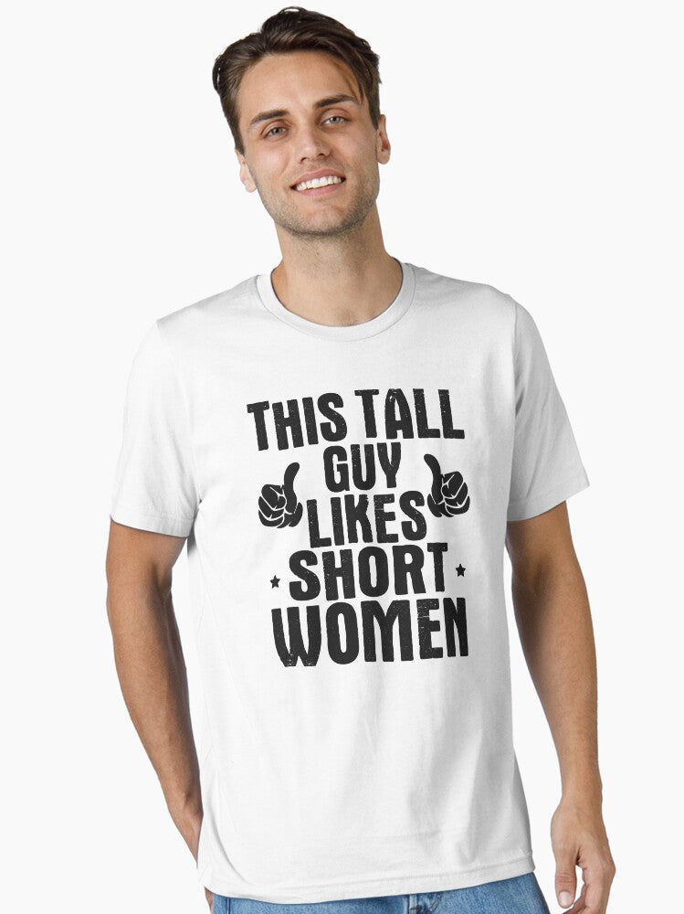 Funny quotes for tall men Tall men humor Essential Shirt T Shirt Minimal Style