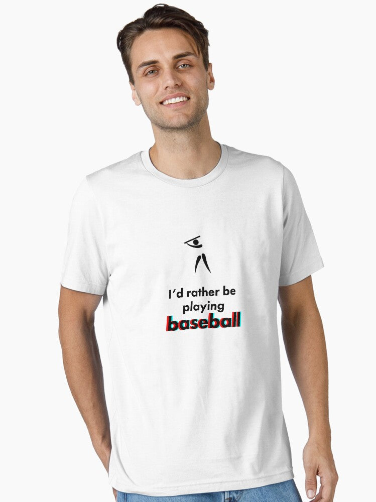 Baseball I d rather be Essential T Shirt T Shirt Premium Print Hot Right Now