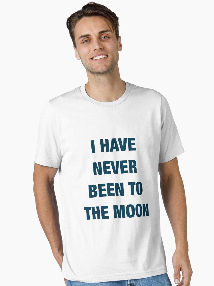 I Have Never Been To The Moon Souvenir T-Shirt Essential T-Shirt | Premium Unisex T-Shirt, Trending Graphic Tee