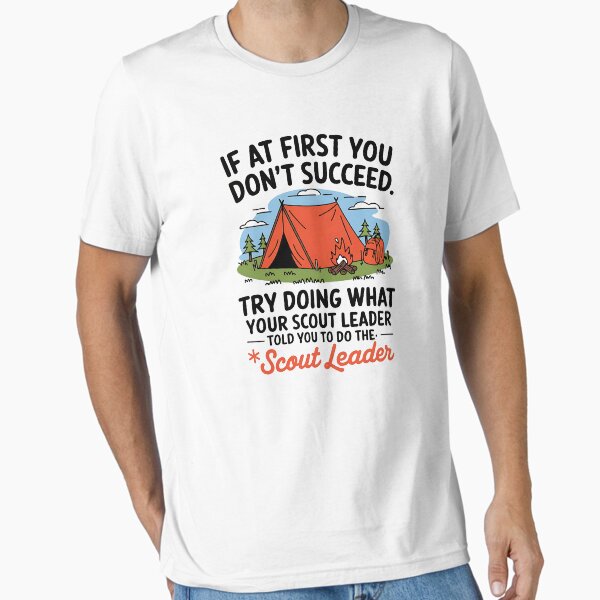 Scouting Is Intents Funny Scout Leader Scouting Camping  Essential T-Shirt for Sale by holly-renee