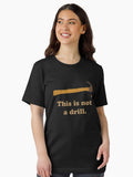 Hammer This is Not a Drill Essential T Shirt Women T Shirt Premium Print Best Seller Look