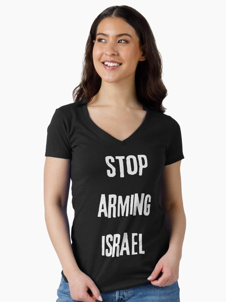 Stop Arming Israel Gaza Genocide Protest Fitted Neck Shirt T Shirt US Market